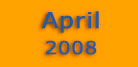 April 2008